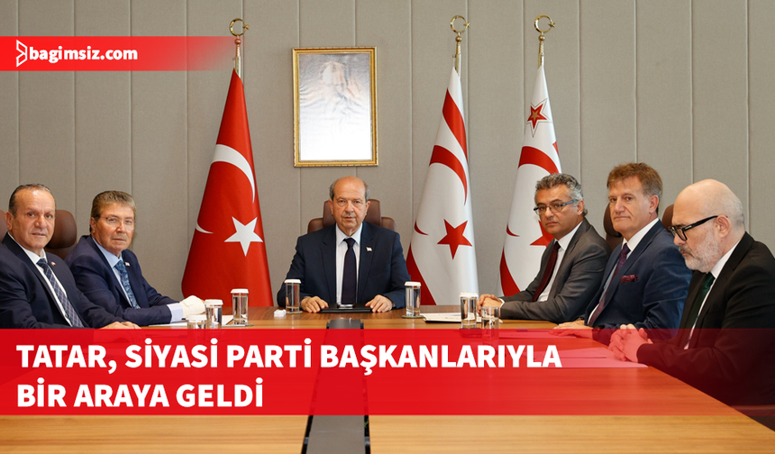 Cumhurbaşkanı Tatar, Meclis’te temsil edilen siyasi parti başkanlarıyla görüşüyor