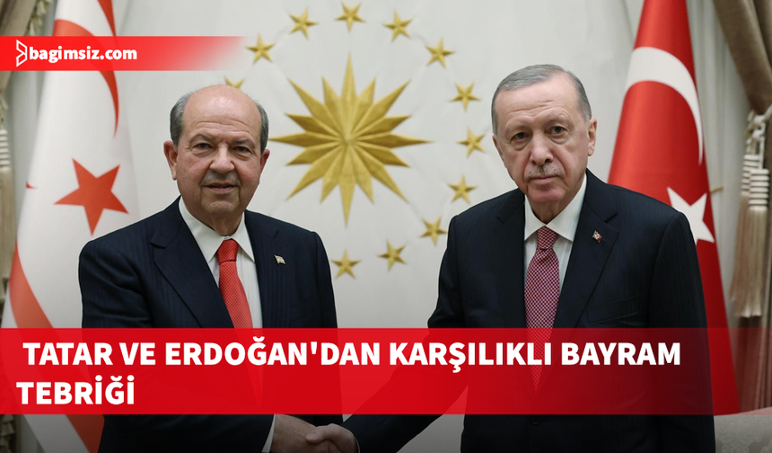 Cumhurbaşkanı Tatar, TC Cumhurbaşkanı Erdoğan ile telefonda görüşüp, bayramlaştı