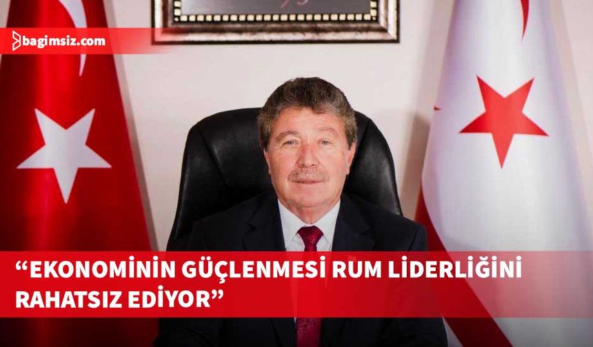 Üstel: “Rum yönetimi KKTC’nin ekonomik gücünden çekiniyor… Mülkiyetteki saldırıların nedeni bu endişe...”