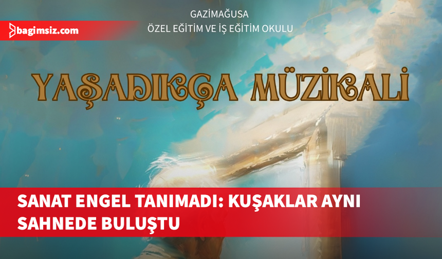 "Yaşadıkça Müzikali" bu akşam sahnelenecek