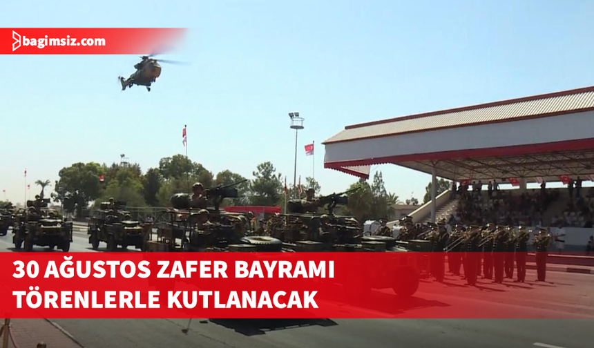 30 Ağustos Zafer Bayramı cumartesi günü törenlerle kutlanacak