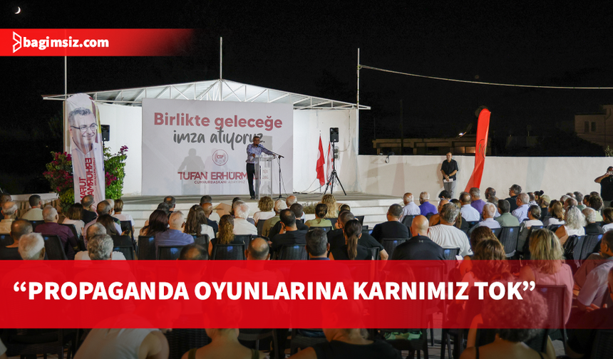 Erhürman: Kıbrıs Türk halkı dünyayla buluşacak; buna kimse engel olamayacak