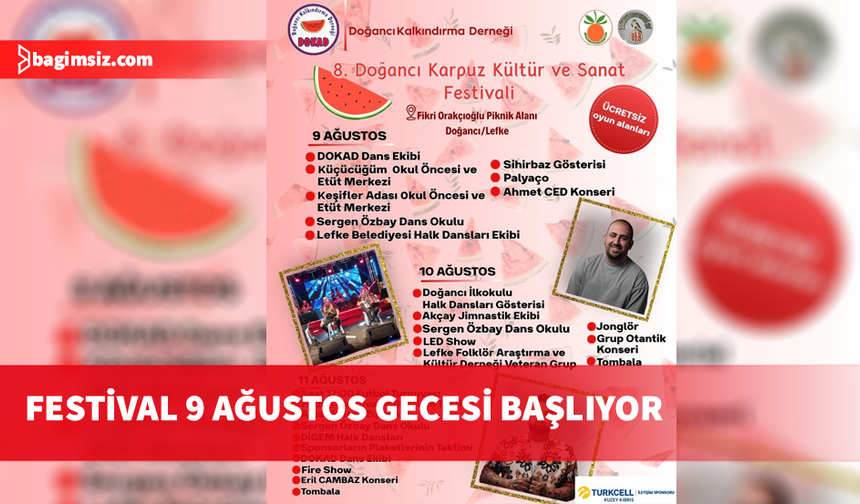 Doğancı Karpuz Kültür ve Sanat Festivali cumartesi gecesi başlıyor