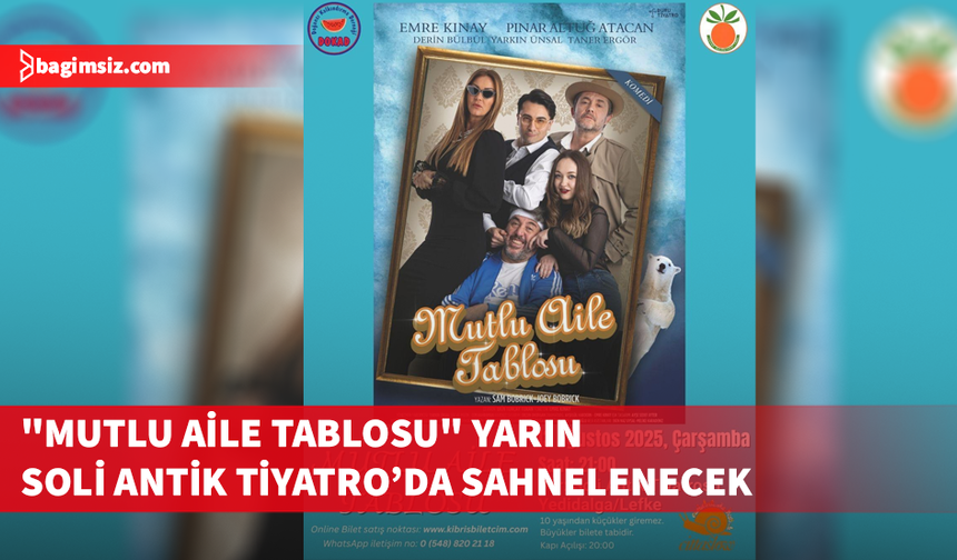 "Mutlu Aile Tablosu" isimli tiyatro oyununun gösterimi yarın yapılacak