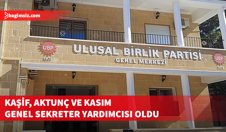 UBP MYK’dan yeni görevlendirmeler