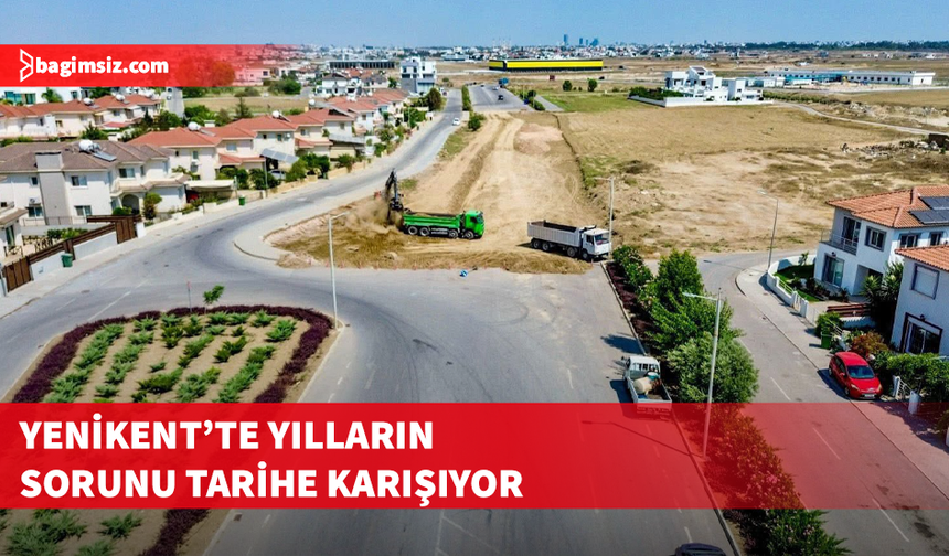 Yenikent'te yılların sorunu tarihe karışıyor