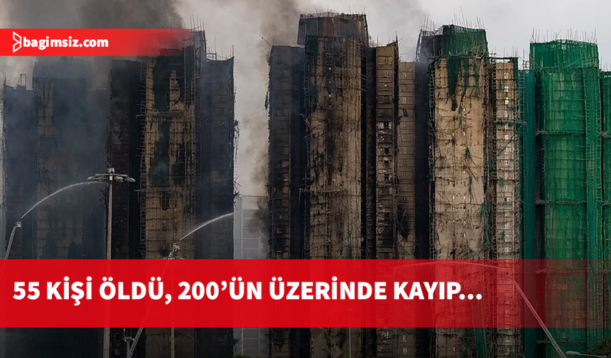 Hong Kong’daki yangın felaketinin bilançosu ağırlaşıyor...