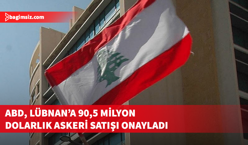 ABD’den Lübnan’a 90,5 milyon dolarlık askeri araç satışına onay