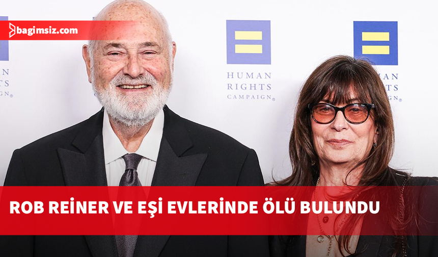 ABD'li yönetmen Reiner ve eşi, evlerinde bıçaklanmış halde ölü bulundu