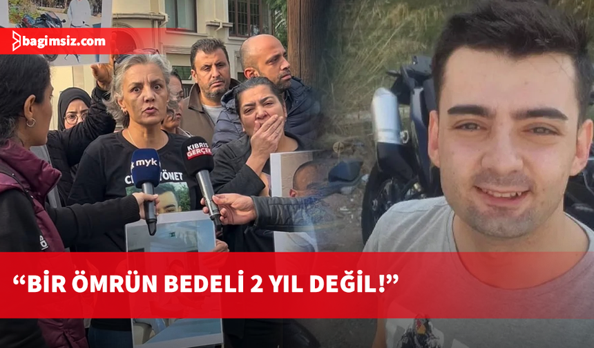 Acılı anneden karara tepki: Yazıklar olsun!