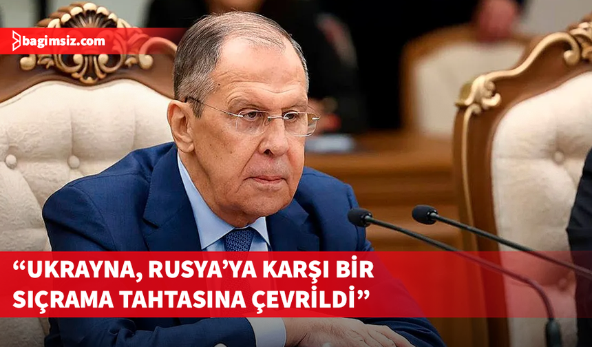 Rusya Dışişleri Bakanı Lavrov: 2014'ten bu yana Batı tarafından bilinçli şekilde kışkırtıldı