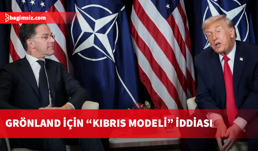 ABD medyası: Grönland için Kıbrıs’taki İngiliz üsleri modeli