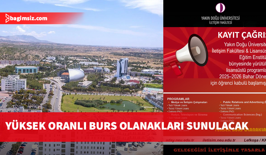 Yakın Doğu Üniversitesi İletişim Fakültesi’nden Lisansüstü burs çağrısı