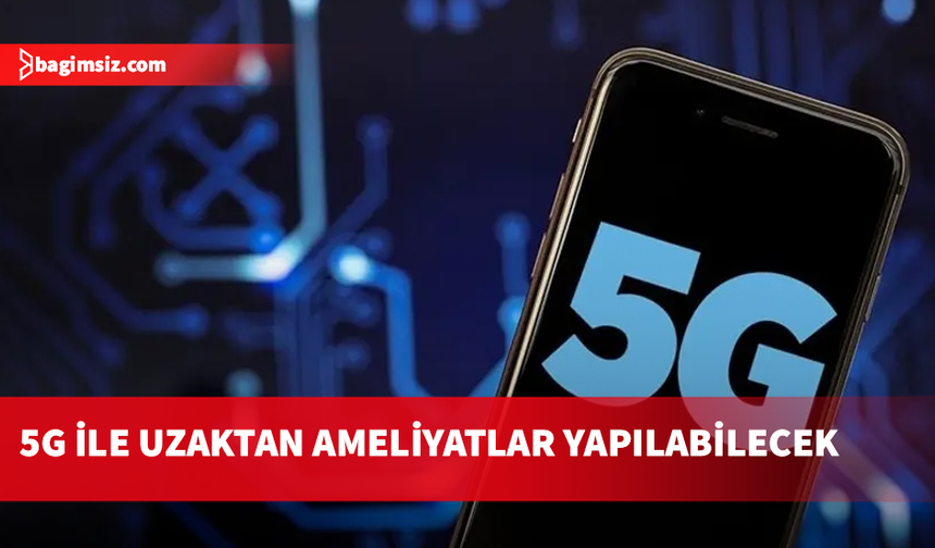 Türkiye'de 5G'ye geçiş 1 Nisan'da başlayacak...