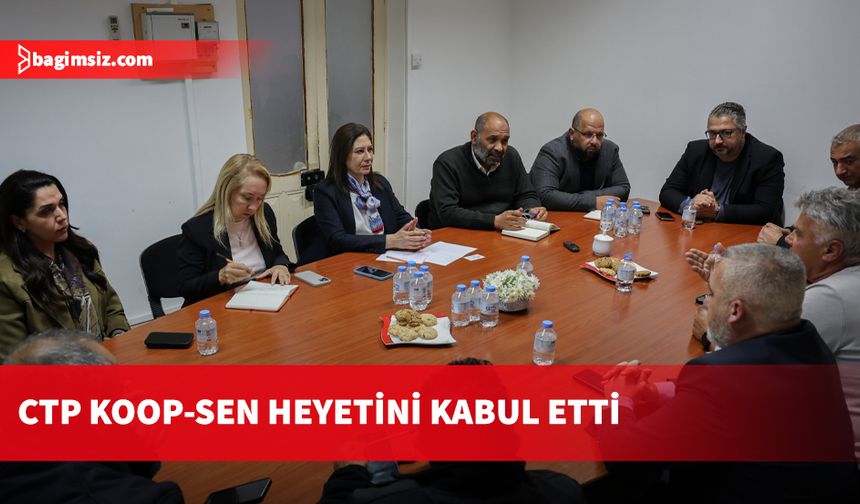 Cumhuriyetçi Türk Partisi, Koop-Sen heyetini kabul etti