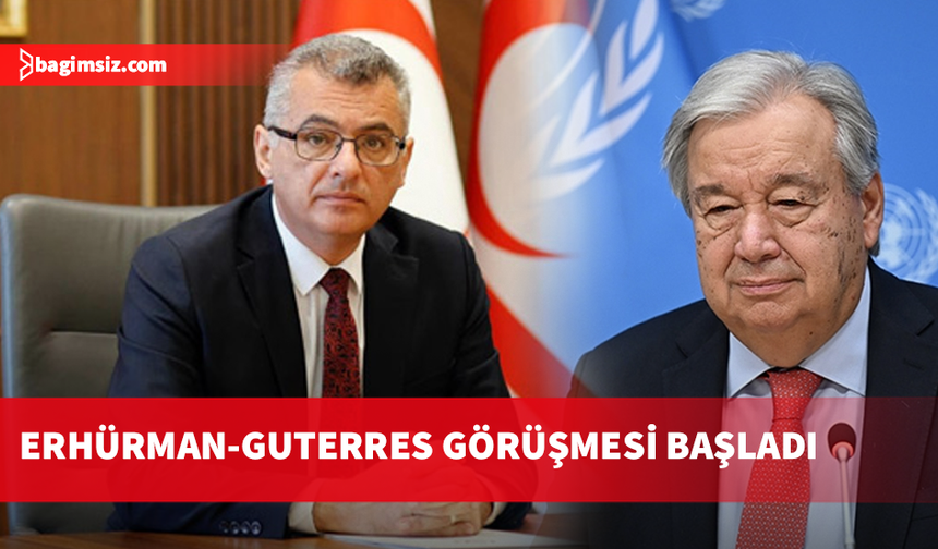Cumhurbaşkanı Erhürman, BM Genel Sekreteri Guterres ile görüşüyor