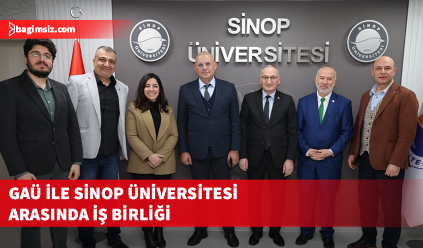 GAÜ ile Sinop Üniversitesi arasında iş birliği protokolü imzalandı