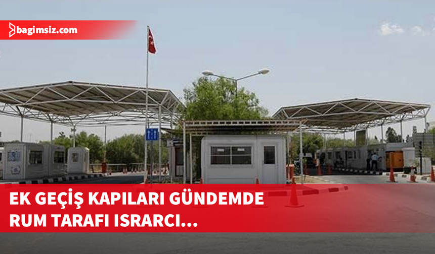 Geçişlerde Rum tarafının ara bölge ısrarı...