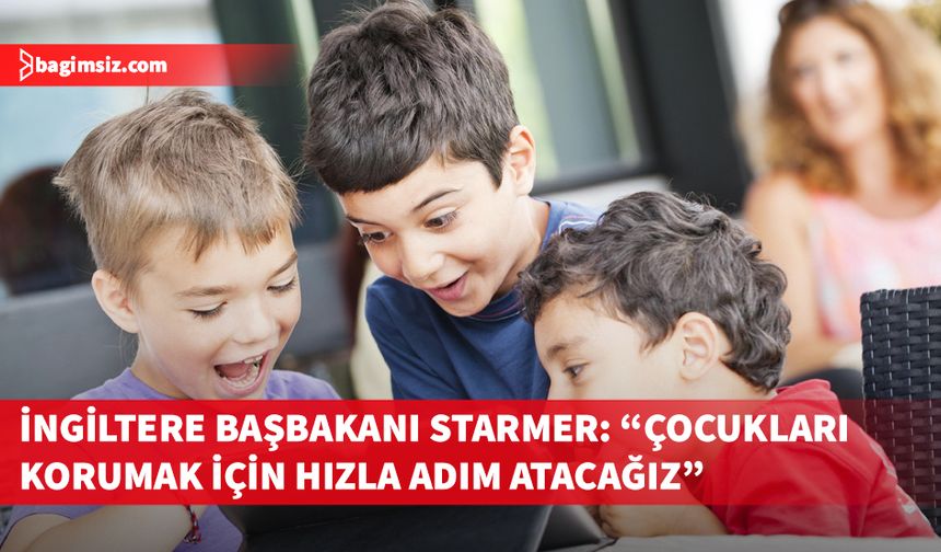 İngiltere, 16 yaş altının sosyal medya kullanımına ilişkin düzenlemeyi hızla yapacak