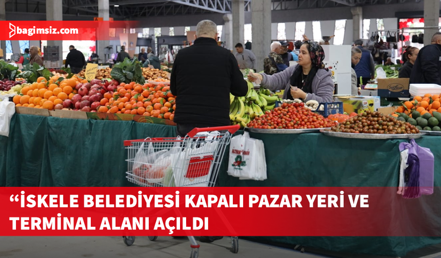 İskele Belediyesi Kapalı Pazar Yeri ve Terminal Alanı törenle açıldı