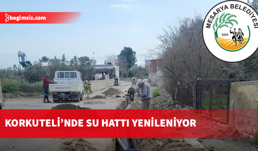 Mesarya Belediyesi, Korkuteli bölgesindeki 7 kilometrelik içme suyu hattını yeniliyor