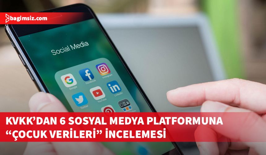 Türkiye'de KVKK harekete geçti. Sosyal medyada çocuk verileri mercek altında