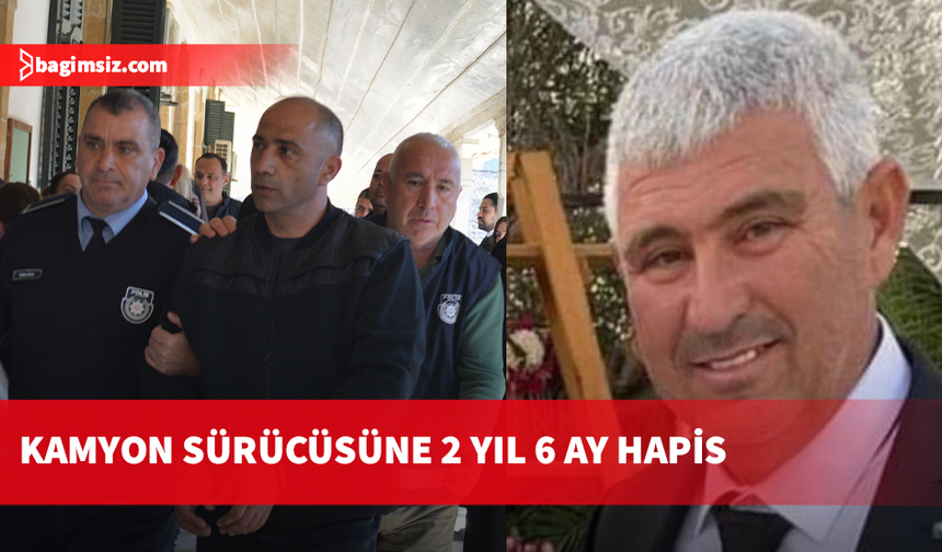 Sadık Özcan Topkayalı’nın öldüğü kazada araç sürücüsüne 2 yıl 6 ay hapis