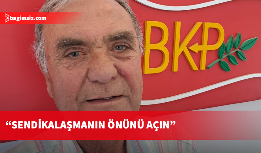 BKP'den Meclis'teki siyasi partilere çağrı