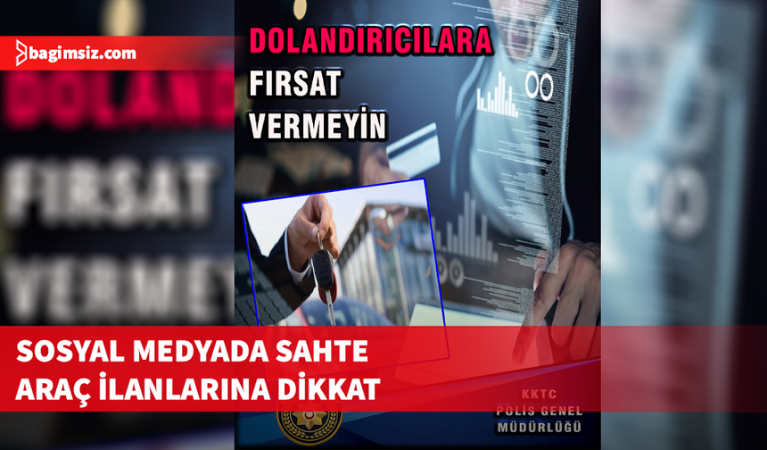 Polis’ten sosyal medyada araç dolandırıcılığı uyarısı