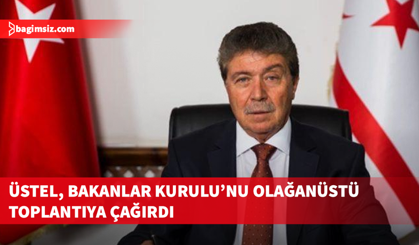 Üstel, İran’daki gelişmeler nedeniyle Bakanlar Kurulu’nu olağanüstü toplantıya çağırdı