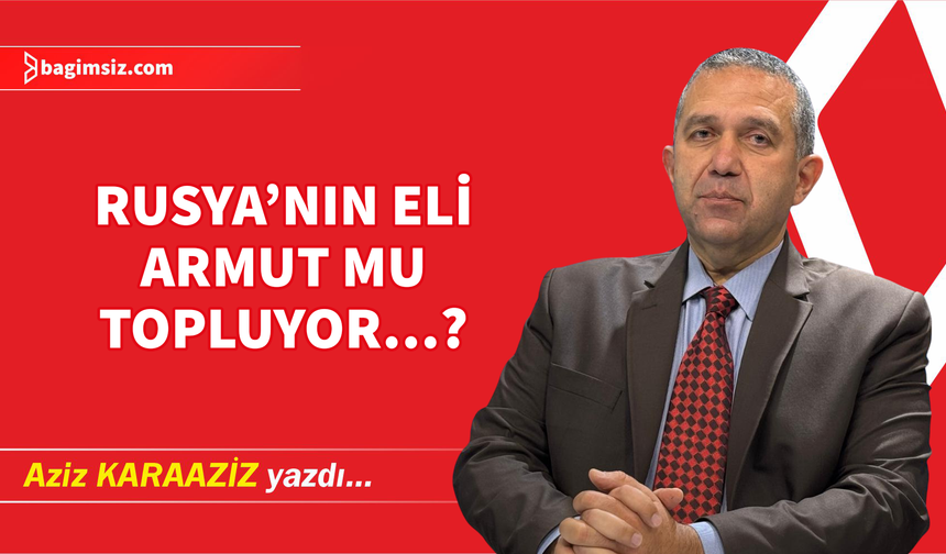 Rusya’nın Eli Armut mu Topluyor…?