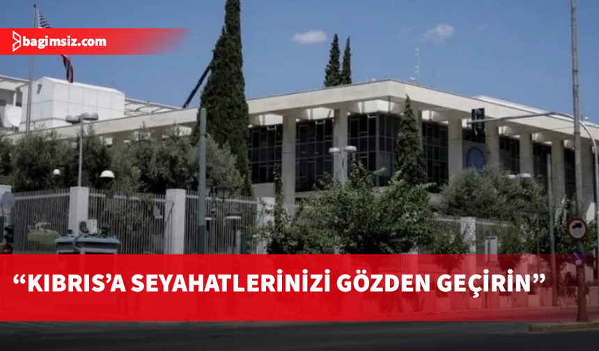 ABD'den Kıbrıs için seyahat uyarısı!