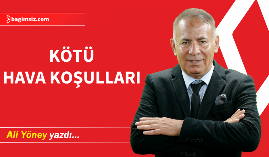 Kötü hava koşulları