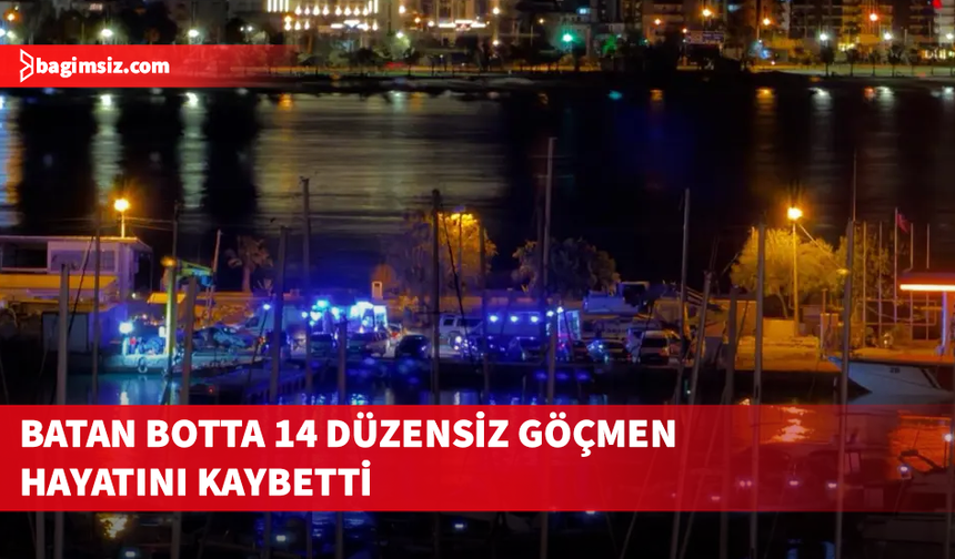 Antalya açıklarında göçmen faciası: 14 kişinin cansız bedenine ulaşıldı
