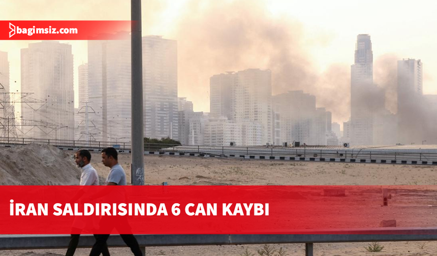 BAE, İran'ın misilleme saldırılarında toplam 6 kişinin öldüğünü duyurdu