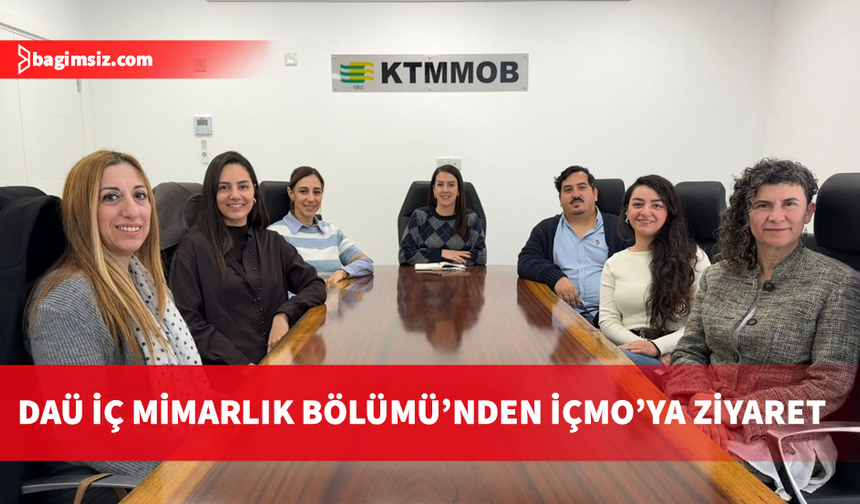 DAÜ Mimarlık Fakültesi İç Mimarlık Bölümü, Kıbrıs Türk İç Mimarlar Odası’nı ziyaret etti