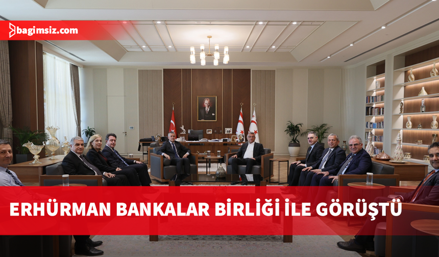 Cumhurbaşkanı Erhürman, Bankalar Birliği Başkanı ve yönetim kurulu üyelerini kabul etti