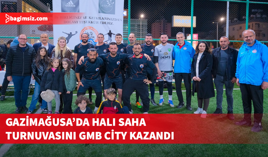 Gazimağusa Kurum ve Kuruluşlar Arası Halı Saha Turnuvası’nın şampiyonu GMB City oldu