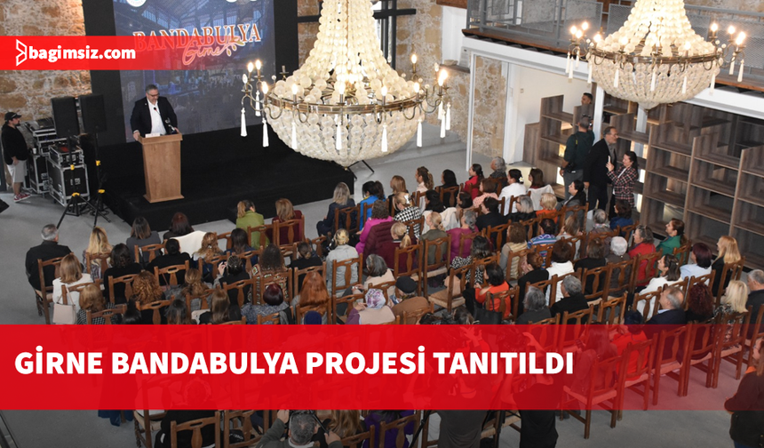 Girne Bandabulya Projesi tanıtıldı