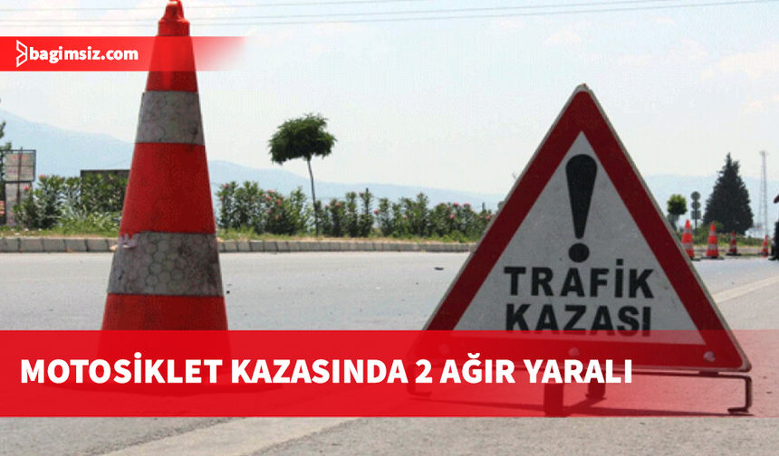 Çatalköy'de trafik kazası: Motosiklet sürücüsü ve yolcusu ağır yaralı!