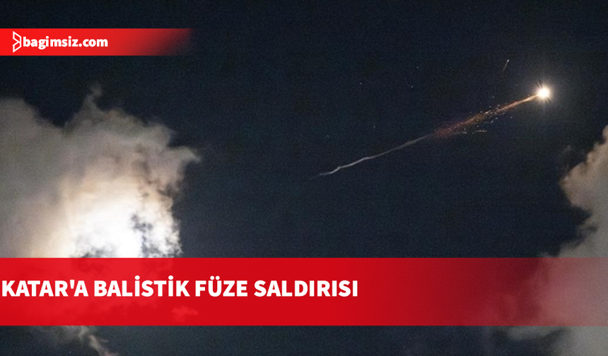 Katar: Ras Laffan Sanayi Bölgesi vuruldu