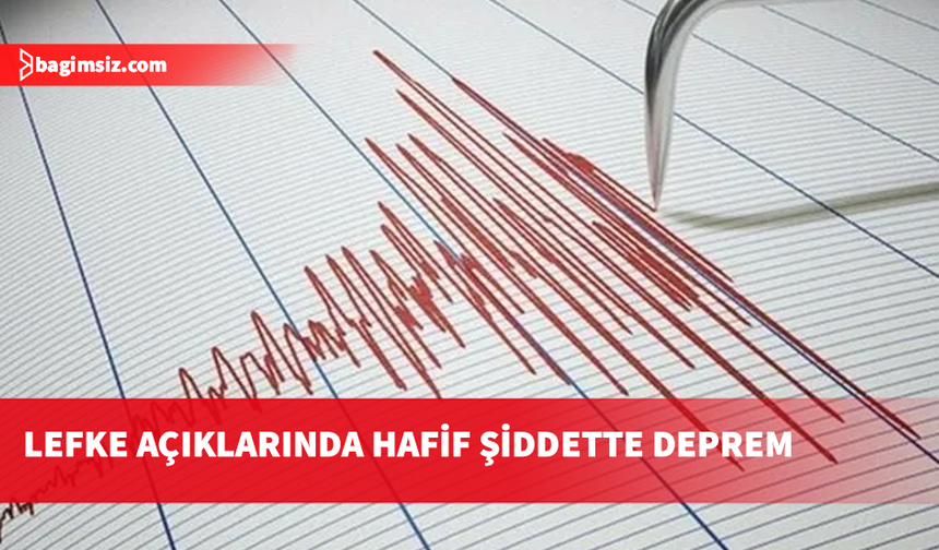 Lefke açıklarında hafif şiddette deprem