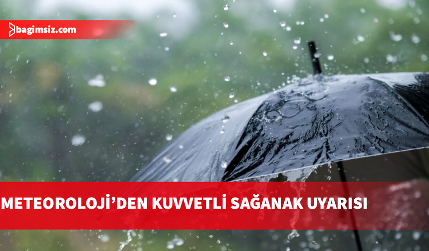 Meteoroloji Dairesi'nden uyarı: Sağanak ve fırtına geliyor