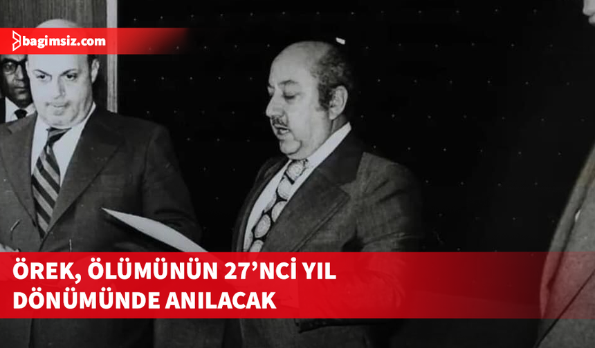 KTFD Başbakanı Osman Örek, ölümünün 27’nci yıl dönümünde anılacak