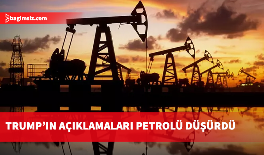 Trump’tan İran açıklaması sonrası petrol fiyatlarında düşüş