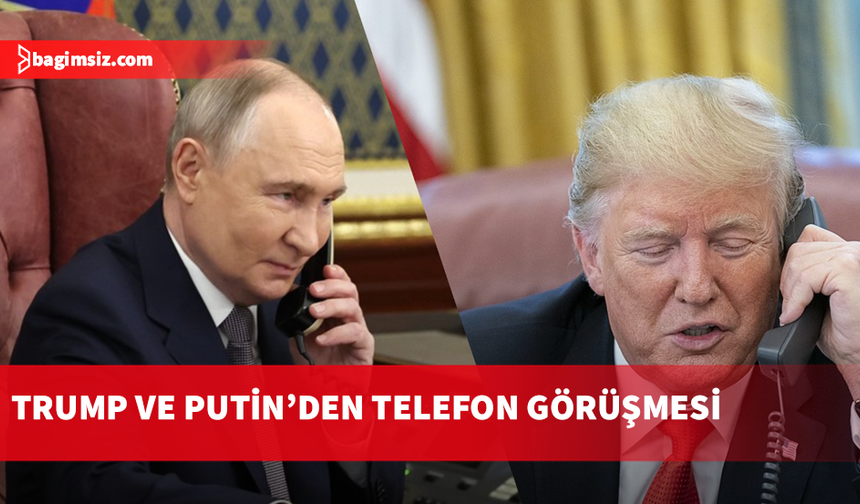 Trump ile Putin arasında telefon görüşmesi