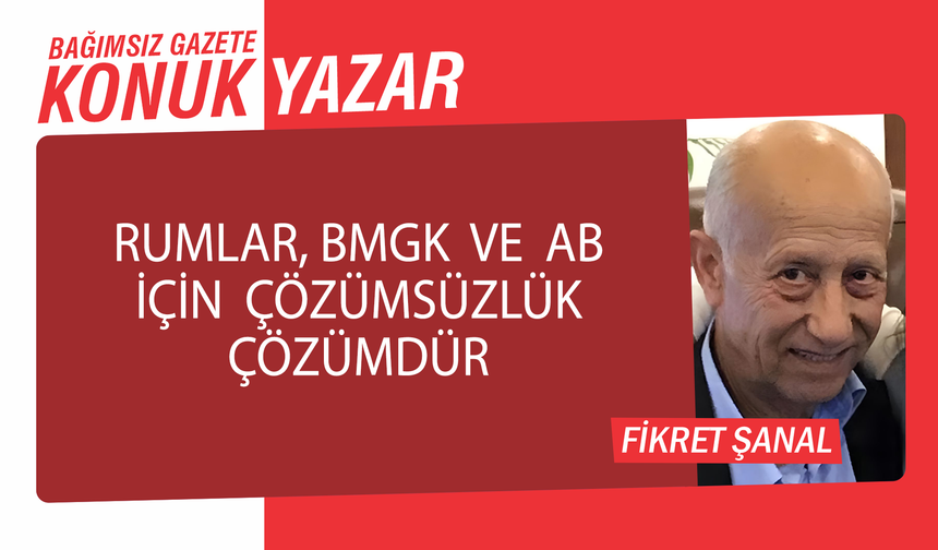 Rumlar, BMGK ve AB için çözümsüzlük çözümdür