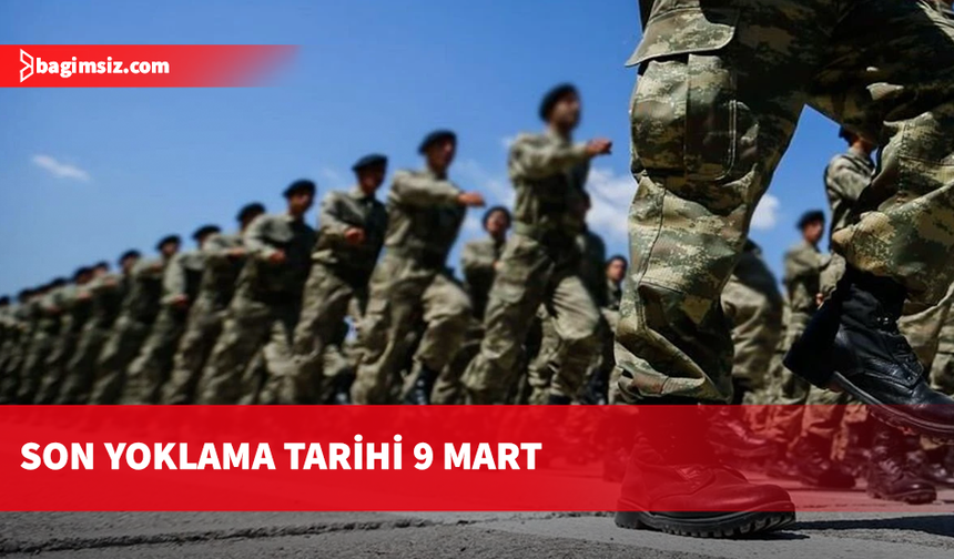 1’inci Devre Yedek Subaylık için son yoklama tarihi 9 Mart