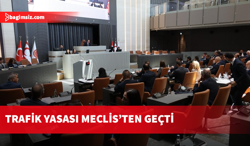 Motorlu Araçlar ve Yol Trafik (Değişiklik) Yasa Tasarısı onaylandı