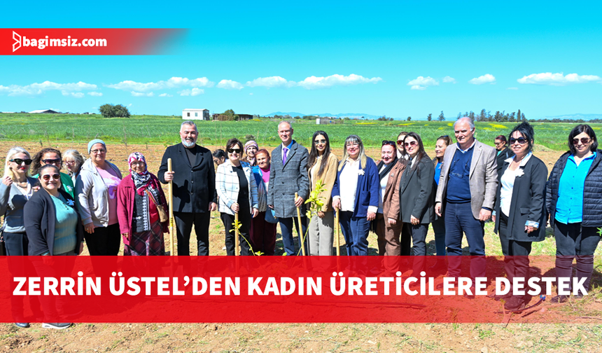 Zerrin Üstel Fidan Dikim Etkinliğinde: Üreten Kadınlarla Gurur Duyuyorum